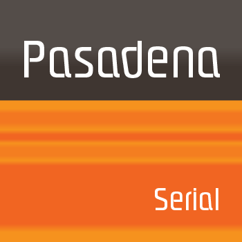 Pasadena+Serial